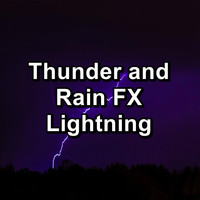 Nature Sounds ï¿½ Sons de la nature - Thunder and Rain FX Lightning
