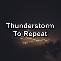 Relax Attack - Thunderstorm To Repeat