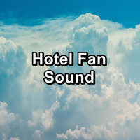 Pink Noise for Babies - Hotel Fan Sound