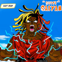 Hot Rod - Super Saiyan (Explicit)