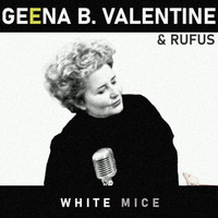 Geena B. Valentine - White Mice