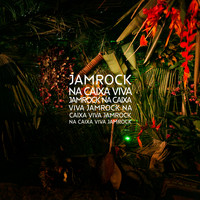 Jamrock - Jamrock Na Caixa Viva