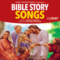 Wilson Piravom - Bible Story Songs