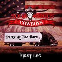Soul Circus Cowboys - Party at the Barn