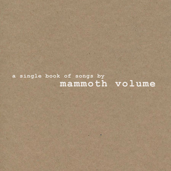 Mammoth Volume - A Single Book of Songs By (Explicit)
