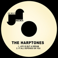 The Harptones - Life is but a Dream / It All Depends on You