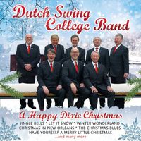 Dutch Swing College Band - A Happy Dixie Christmas