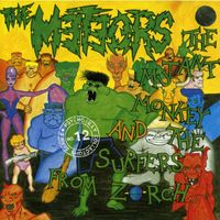 The Meteors - The Mutant Monkey and the Surfers from Zorch (Explicit)