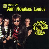 Anti-Nowhere League - The Best Of Anti-Nowhere League (Explicit)