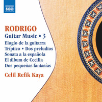 Celil Refik Kaya - Rodrigo: Guitar Works, Vol. 3