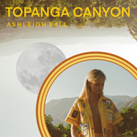 Ashleigh Ball - Topanga Canyon (Explicit)
