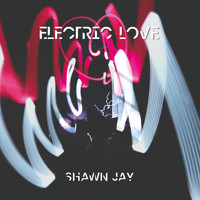 Shawn Jay - Electric Love