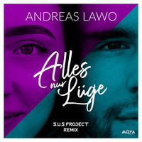 Andreas Lawo - Alles nur Lüge (S.U.S Project Remix) (S.U.S Project Remix)