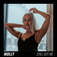 Molly - Still Got Me
