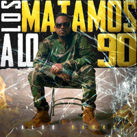 Aldo Ranks - Los Matamos a Lo 90 (Explicit)