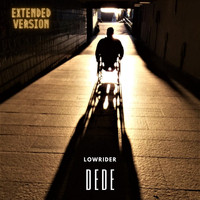 Lowrider - Dede (Extended Version)