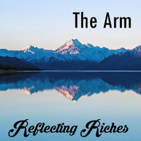 The Arm - Reflecting Riches