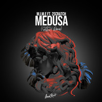 M.I.M.E - Medusa (Skieh Remix)