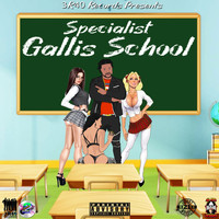 Specialist - Gallis School (Explicit)