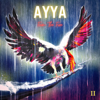 AYYA - From The Fire: Chapter 2