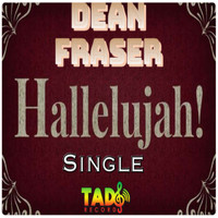 Dean Fraser - Hallelujah