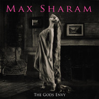 Max Sharam - The Gods Envy
