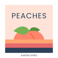 Aaron Spiro - Peaches