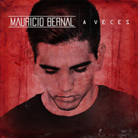 Mauricio Bernal - A Veces