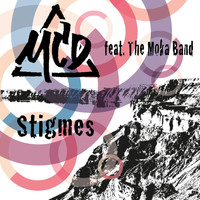 MCD - Stigmes (feat. The Moka Band)