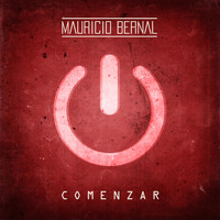 Mauricio Bernal - Comenzar