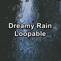 Rain Sounds for Sleep - Dreamy Rain Loopable