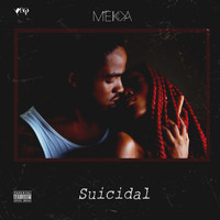 Mekka - Suicidal (Explicit)