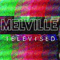 Melville - Televised