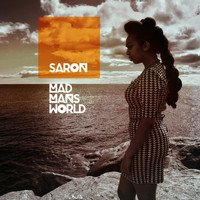 Saron - Mad Man's World