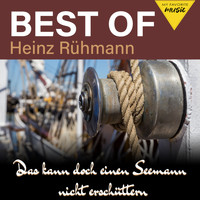 Heinz Rühmann - Das kann doch einen Seemann nicht erschüttern - Best of Heinz Rühmann