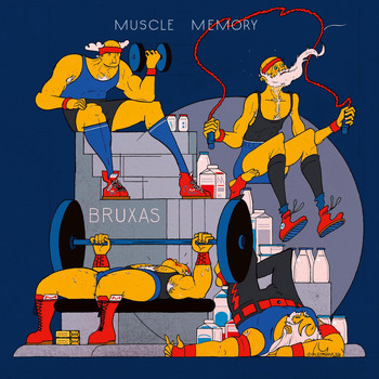 Bruxas - Muscle Memory