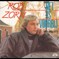 Rob Zorn - Het Is Voorbij / Sorry, Sorry, Sorry