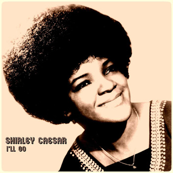 Shirley Caesar - I'll Go