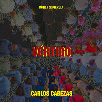 Carlos Cabezas - Vértigo (Música de Película)
