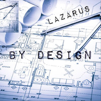 Lazarus - By Design (Explicit)