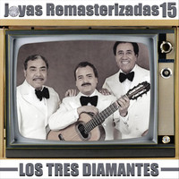 Los Tres Diamantes - Joyas Remasterizadas 15