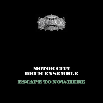 Danilo Plessow & Motor City Drum Ensemble - Escape to Nowhere