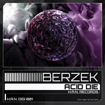 Berzek & Miguel Mendoza - Acid Die (Han Digi 001)