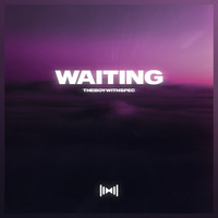 THEBOYWITHSPEC - Waiting