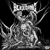 The Bleeding - Rise into Nothing (Explicit)