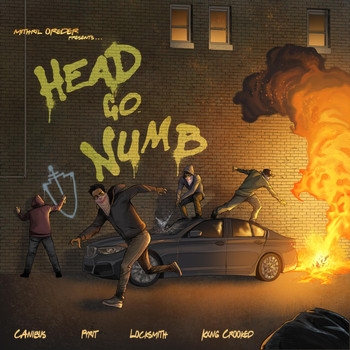 Mithril Oreder, Locksmith, Kxng Crooked & Canibus - Head Go Numb (feat. Pyrit) (Explicit)