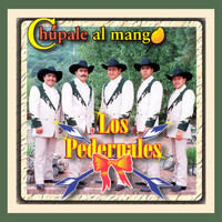 Los Pedernales - Chúpale Al Mango