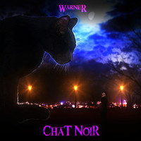 Warner - Chat noir (Explicit)