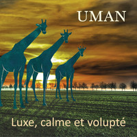 Uman - Luxe, calme et volupté