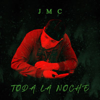 JMC - Toda la Noche